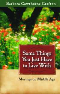 Some Things You Just Have to Live with : Musings on Middle Age