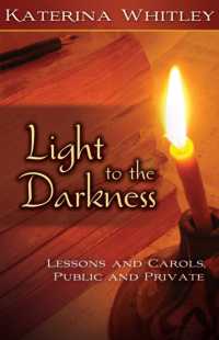 Light to the Darkness : Lessons and Carols, Public and Private