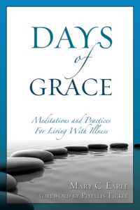 Days of Grace : Meditation and Practices for Living with Illness
