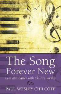 The Song Forever New : Lent and Easter with Charles Wesley