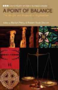 A Point of Balance : The Weight and Measure of Anglicanism (Canterbury Studies in Anglicanism)