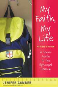 My Faith, My Life, Revised Edition : A Teen's Guide to the Episcopal Church