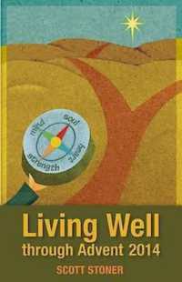 Living Well through Advent 2014
