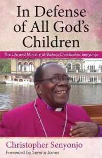 In Defense of All God's Children : The Life and Ministry of Bishop Christopher Senyonjo