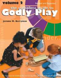 The Complete Guide to Godly Play : Revised and Expanded: Volume 2 (Godly Play) （2ND）