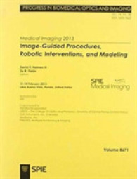 Medical Imaging : Image-guided Procedures, Robotic Interventions, and Modeling (Proceedings of SPIE) -- Paperback