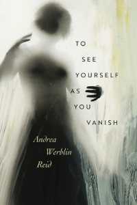 To See Yourself as You Vanish (Wesleyan Poetry)