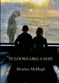 It Looks Like a Man (Wesleyan Poetry)