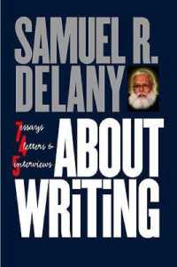About Writing : Seven Essays, Four Letters, and Five Interviews