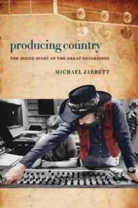 Producing Country : The inside Story of the Great Recordings (Music: Interview)
