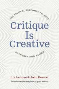 Critique Is Creative : The Critical Response Process in Theory and Action