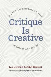 Critique Is Creative : The Critical Response Process® in Theory and Action