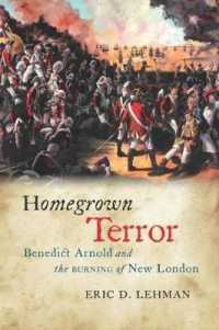 Homegrown Terror : Benedict Arnold and the Burning of New London  (The Driftless Connecticut Series & Garnet Books)