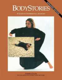 Bodystories : A Guide to Experiential Anatomy