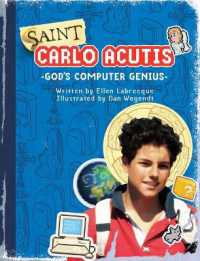 Saint Carlo Acutis God's Computer Genius : God's Computer Genius
