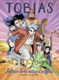 Tobias the Boy Who Faced a Demon : The Boy Who Faced a Demon