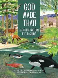 God Made That : That Catholic Nature Field Guide