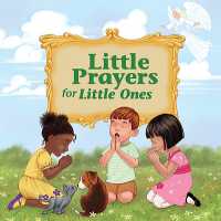 Little Prayers for Little Ones （Board Book）