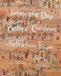 Twas the Day before Christmas in Bethlehem Town