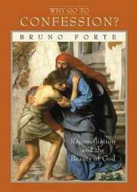Why Go to Confession? : Reconciliation and the Beauty of God