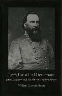 Lee's Tarnished Lieutenant : James Longstreet and His Place in Southern History