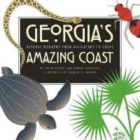 Georgia's Amazing Coast : Natural Wonders from Alligators to Zoeas