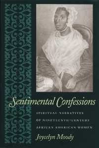 Sentimental Confessions : Spiritual Narratives of Nineteenth-Century African American Women