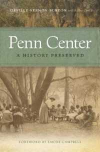 Penn Center : A History Preserved (A Sarah Mills Hodge Fund Publication)