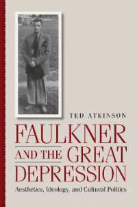 フォークナーと大恐慌<br>Faulkner and the Great Depression : Aesthetics, Ideology, and Cultural Politics