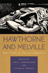 Hawthorne and Melville : Writing a Relationship