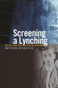 Screening a Lynching : The Leo Frank Case on Film and Television