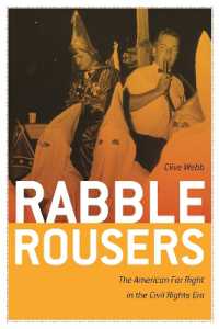 Rabble Rousers : The American Far Right in the Civil Rights Era (Politics and Culture in the Twentieth-century South)