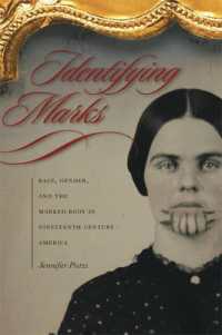Identifying Marks : Race, Gender, and the Marked Body in Nineteenth-century America