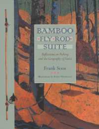 Bamboo Fly Rod Suite : Reflections on Fishing and the Geography of Grace