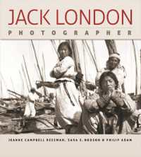写真家ジャック・ロンドン<br>Jack London : Photographer