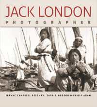 写真家ジャック・ロンドン<br>Jack London, Photographer