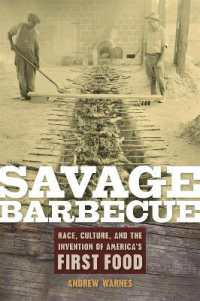 Savage Barbecue : Race, Culture, and the Invention of America's First Food