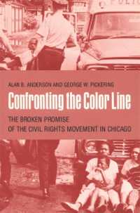 Confronting the Color Line : The Broken Promise of the Civil Rights Movement in Chicago