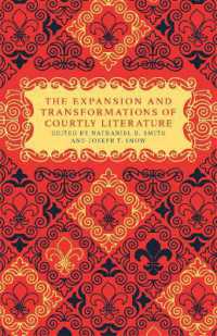The Expansion and Transformations of Courtly Literature