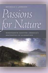 自然への熱情：１９世紀アメリカの疎外の美学<br>Passions for Nature : Nineteenth-century America's Aesthetics of Alienation