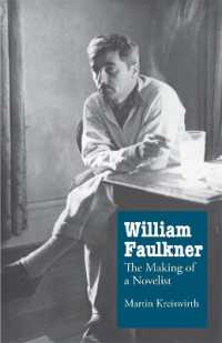 William Faulkner : The Making of a Novelist