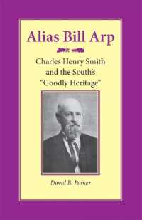Alias Bill Arp : Charles Henry Smith and the South's 'Goodly Heritage'