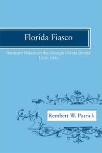 Florida Fiasco : Rampant Rebels on the Georgia-Florida Border, 1810-1815