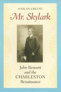 Mr. Skylark : John Bennett and the Charleston Renaissance