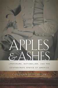 Apples and Ashes : Literature, Nationalism, and the Confederate States of America (The New Southern Studies)