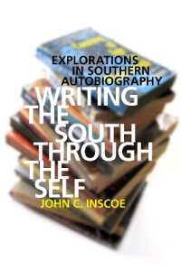 Writing the South through the Self : Explorations in Southern Autobiography