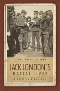 Jack London's Racial Lives : A Critical Biography