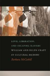 Love, Liberation, and Escaping Slavery : William and Ellen Craft in Cultural Memory