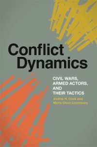 Conflict Dynamics : Civil Wars, Armed Actors, and Their Tactics (Studies in Security and International Affairs)