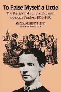 To Raise Myself a Little : The Diaries and Letters of Jennie, a Georgia Teacher